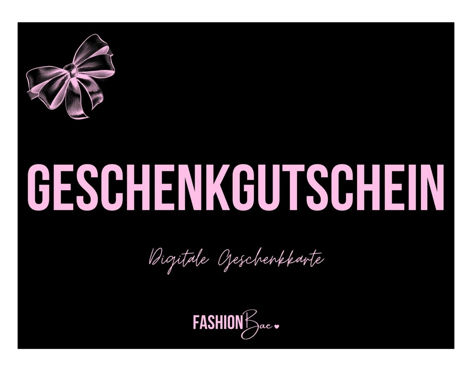Fashionbae Geschenkgutschein - CHF 100.00 -